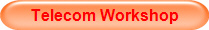 Telecom Workshop